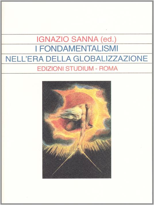 I fondamentalismi nell'era della globalizzazione - Ignazio Sanna - copertina