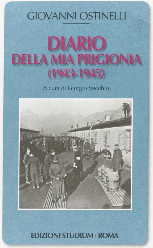 Diario della mia prigionia (1943-1945) - Giovanni Ostinelli - copertina