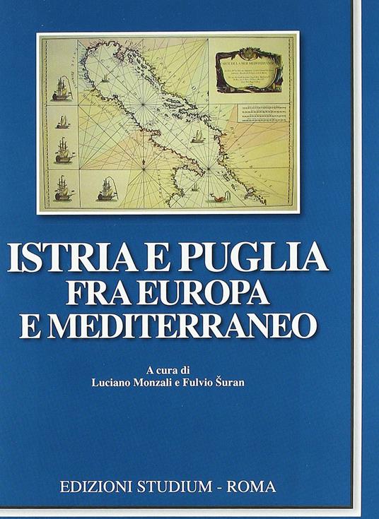 Istria e Puglia fra Europa e Mediterraneo - copertina