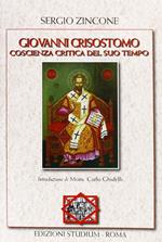 Giovanni Crisostomo. Coscienza critica del suo tempo