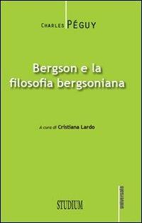 Bergson e la filosofia bergsoniana - Charles Péguy - copertina