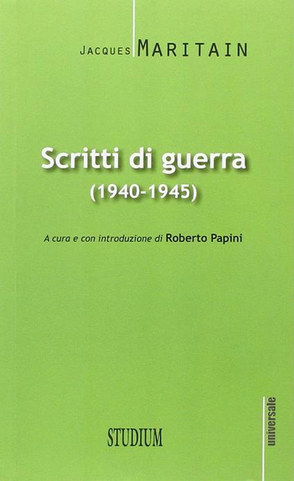 Scritti di guerra (1940-1945) - Jacques Maritain - copertina