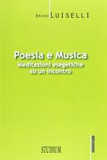 Poesia e musica. Meditazioni esegetiche su un incontro