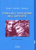 Storia dell'educazione nell'antichità. Nuova ediz.