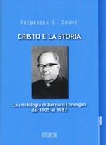 Cristo e la storia. La cristologia di Bernard Lonergan dal 1935 al 1982