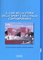 Il CONI nella storia dello sport e dell'Italia contemporanea