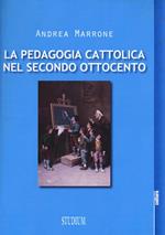La pedagogia cattolica nel secondo Ottocento