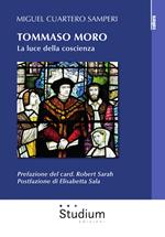 Tommaso Moro. La luce della coscienza