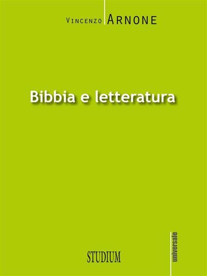 Bibbia e letteratura - Vincenzo Arnone - ebook