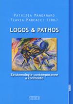 Logos & pathos. Epistemologie contemporanee a confronto