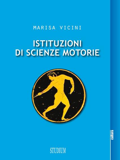 Istituzioni di scienze motorie - Marisa Vicini - copertina