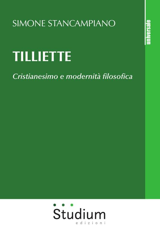 Tilliette. Cristianesimo e modernità filosofica - Simone Stancampiano - copertina
