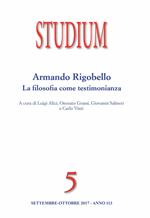 Studium  (2017). Vol. 5: Armando Rigobello. La filosofia come testimonianza (Settembre-Ottobre).