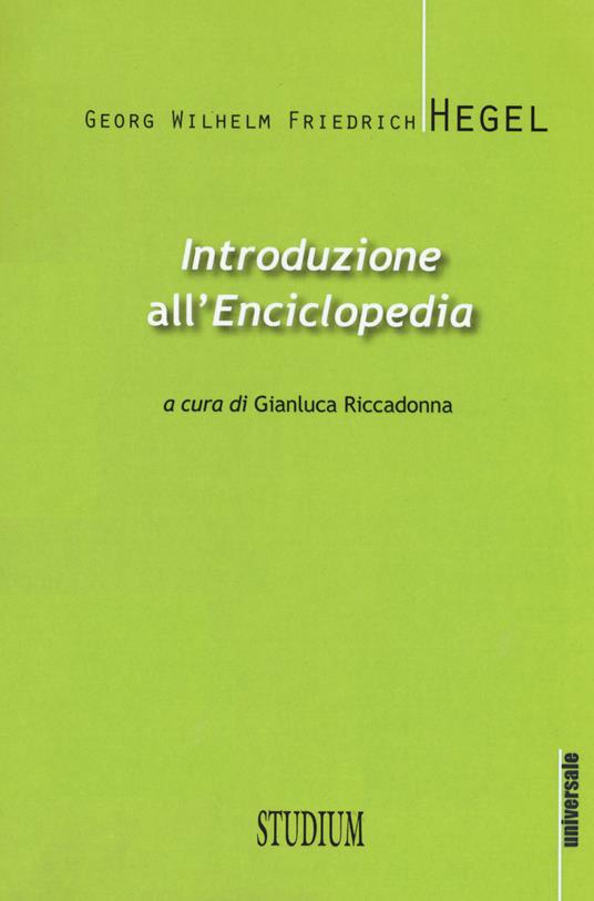 Introduzione all'«Enciclopedia». Testo tedesco a fronte. Ediz. bilingue - Friedrich Hegel - copertina