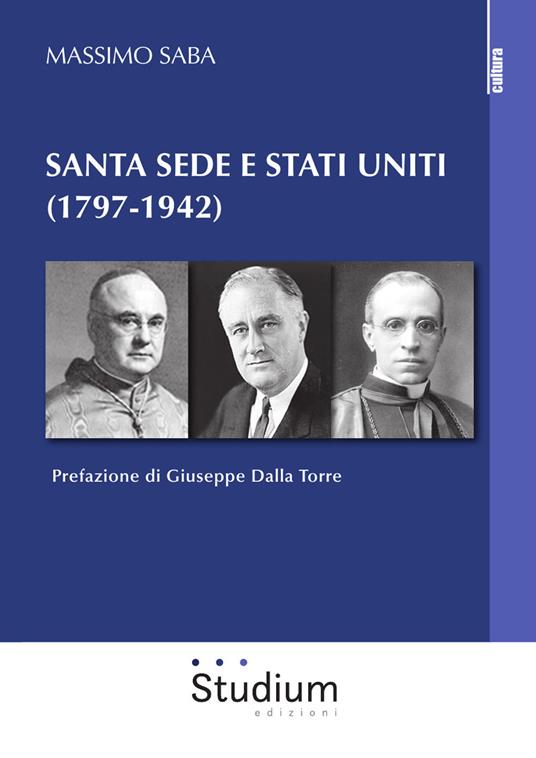 Santa Sede e Stati Uniti (1797-1942) - Massimo Saba - copertina