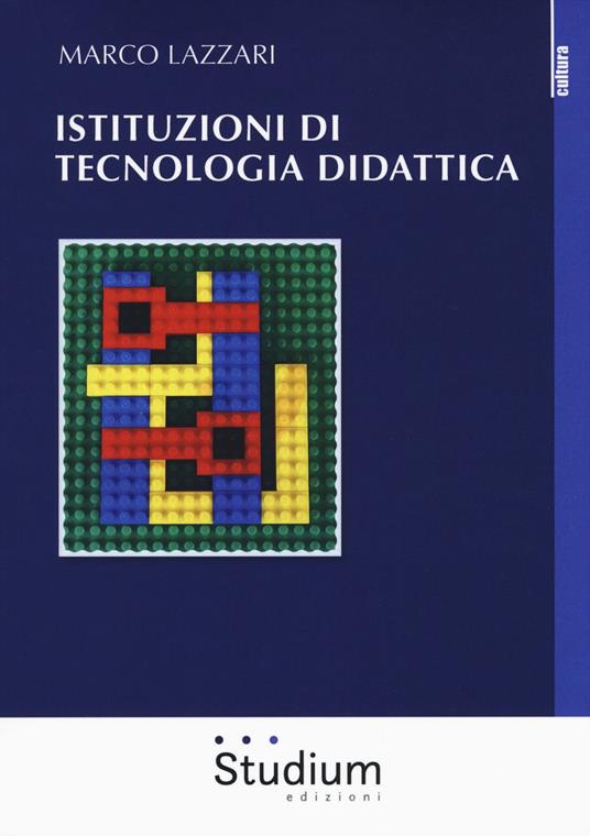 Istituzioni di tecnologia didattica - Marco Lazzari - copertina