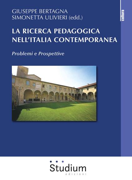 La ricerca pedagogica in Italia contemporanea. Problemi e prospettive - copertina