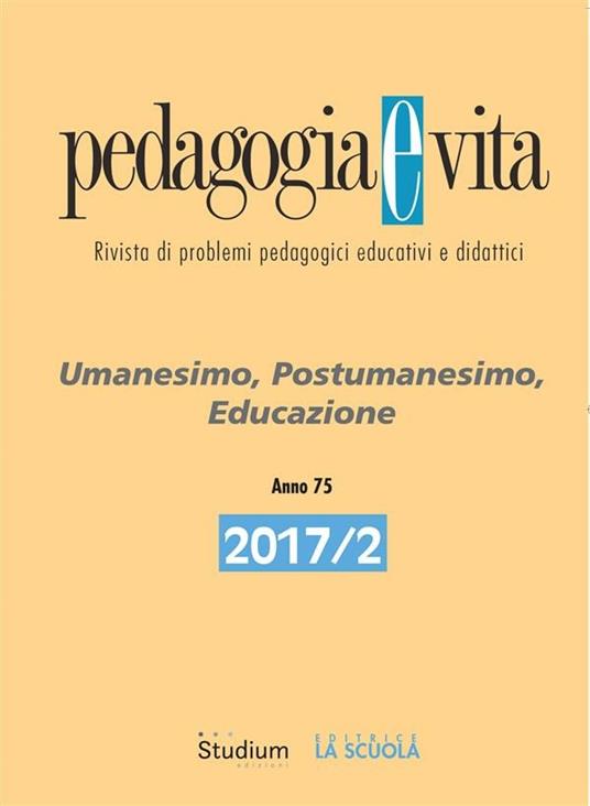 Pedagogia e vita (2017). Vol. 2 - Antonio Bellingreri,Calogero Caltagirone,Riccardo Campa,Cosimo Costa - ebook