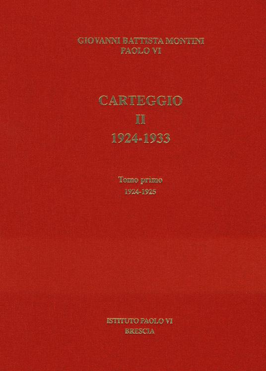 Carteggio. 1924-1933. Vol. 2\1: 1924-1925. - Paolo VI - copertina