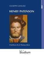 Henry Patenson. Il buffone di sir Thomas More