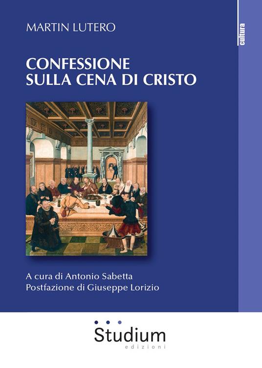Confessione sulla Cena di Cristo - Martin Lutero - copertina