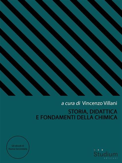 Storia, didattica e fondamenti della chimica - Vincenzo Villani - ebook
