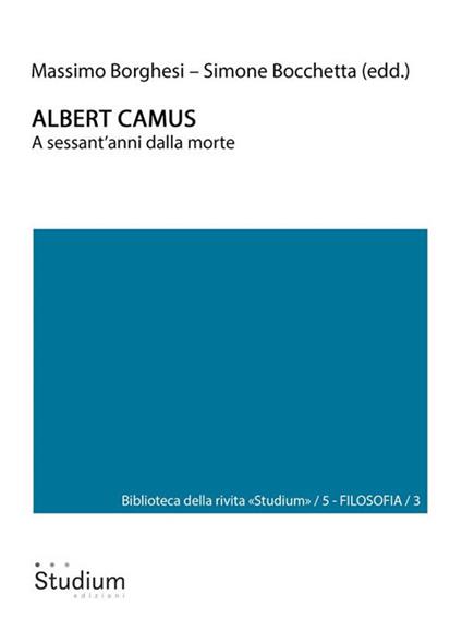 Albert Camus. A sessant'anni dalla morte - Simone Bocchetta,Massimo Borghesi - ebook
