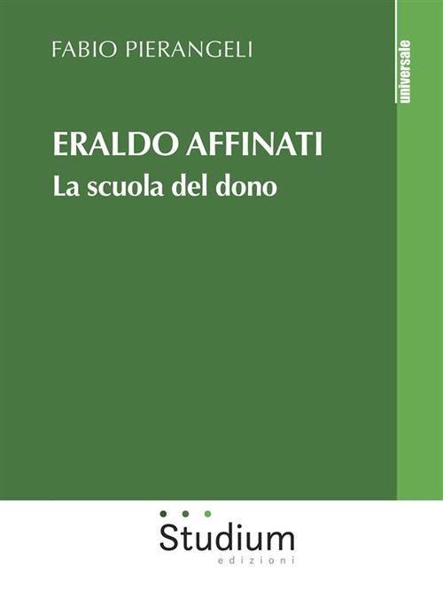 Eraldo Affinati. La scuola del dono - Fabio Pierangeli - ebook