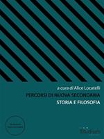 Percorsi di Nuova Secondaria. Storia e filosofia