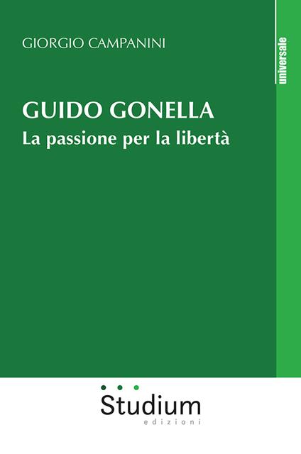 Guido Gonella. La passione per la libertà - Giorgio Campanini - copertina