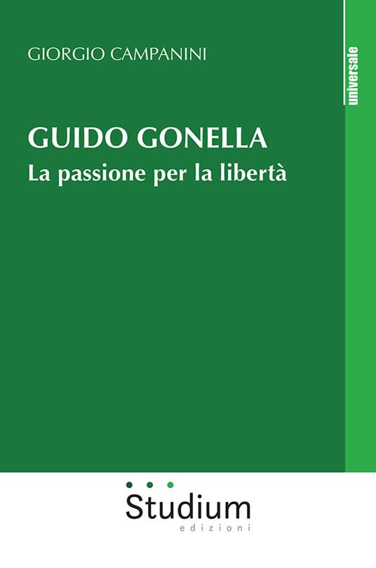 Guido Gonella. La passione per la libertà - Giorgio Campanini - copertina