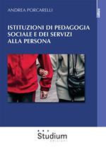 Istituzioni di pedagogia sociale e dei servizi alla persona