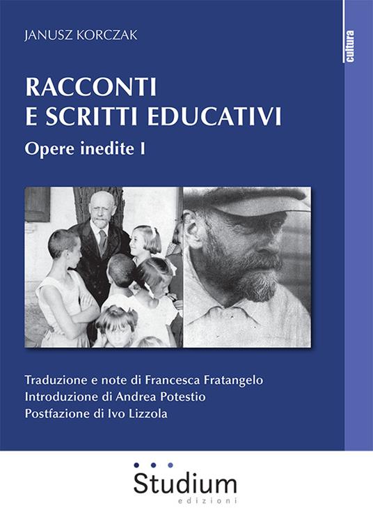 Racconti e scritti educativi. Vol. 1: Opere inedite. - Janusz Korczak - copertina