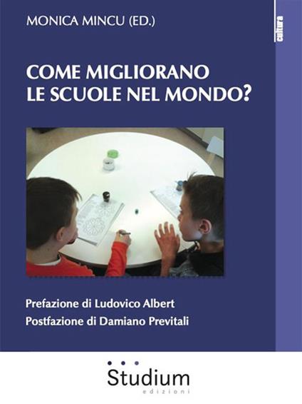 Come migliorano le scuole nel mondo? - Monica Mincu - ebook