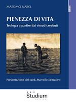 Pienezza di vita. Teologia a partire dai vissuti credenti