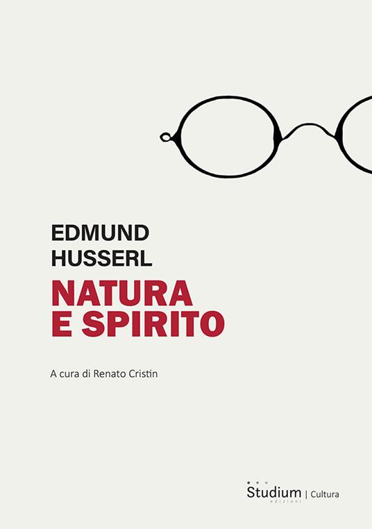 Natura e spirito. Lezioni del semestre estivo 1927 - Edmund Husserl - copertina