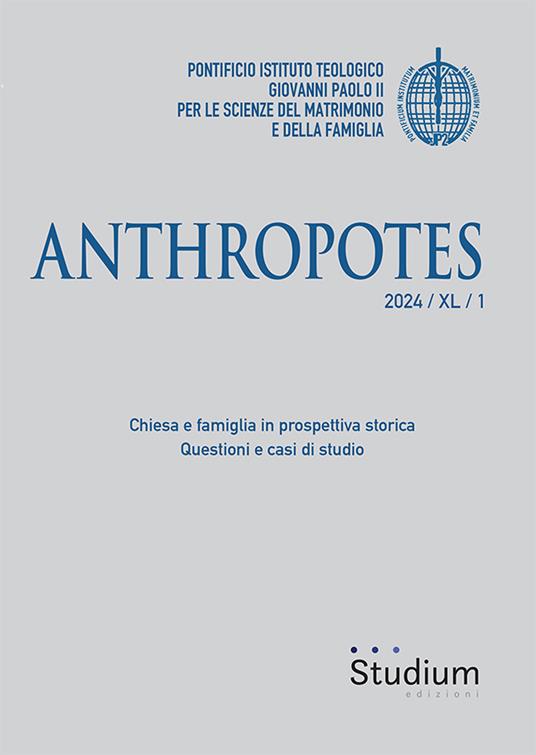 Anthropotes (2024). Vol. 1: Chiesa e famiglia in prospettiva storica. Questioni e casi di studio - copertina