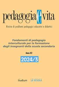 Libro Pedagogia e vita (2024). Vol. 3: Fondamenti di pedagogia interculturale per la formazione degli insegnanti della scuola secondaria 