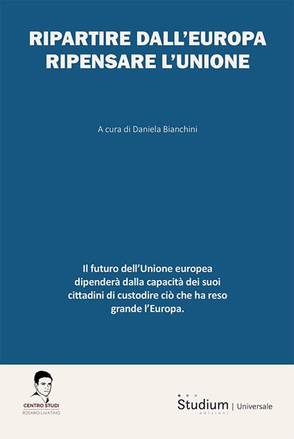 Ripartire dall'Europa. Ripensare l'Unione - copertina