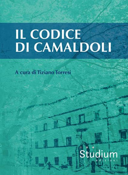 Il codice di Camaldoli - Tiziano Torresi - ebook