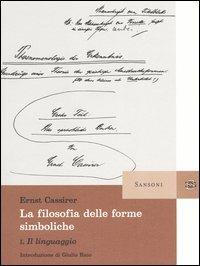 Filosofia delle forme simboliche. Vol. 1: Il linguaggio - Ernst Cassirer - copertina