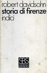 Storia di Firenze. Vol. 8: Indici