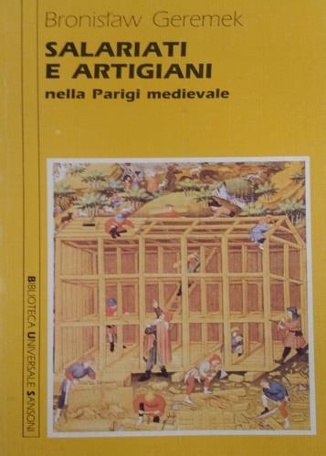 Salariati e artigiani nella Parigi medievale (secoli XIII-XV) - Bronislaw Geremek - copertina