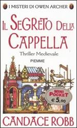 Il segreto della cappella. I misteri di Owen Archer