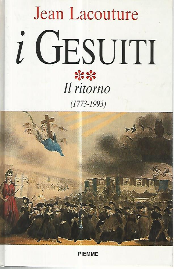I gesuiti. Vol. 2: Il ritorno.