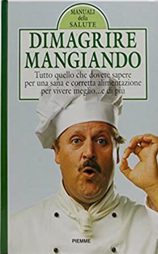 Dimagrire mangiando. La salute in cucina - Stella de Rosnay,Joël de Rosnay - copertina