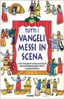 Tutti i vangeli messi in scena
