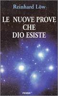 Le nuove prove che Dio esiste - Reinhard Low - copertina