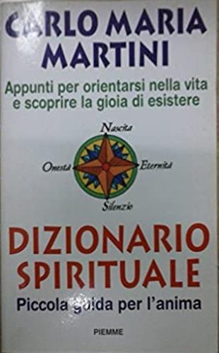 Dizionario spirituale. Piccola guida per l'anima - Carlo Maria Martini - copertina