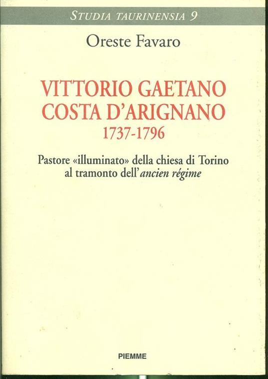 Vittorio Gaetano Costa D'Arignano (1737-1796) - Oreste Favaro - copertina